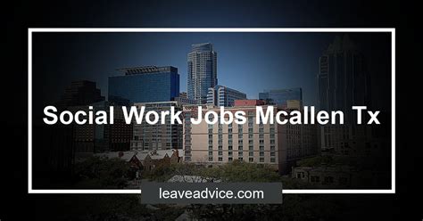 168 Social Service jobs available in McAllen, TX on Indeed. . Jobs in mcallen texas